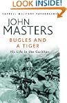 Bugles and a Tiger: My Life in the Gu...