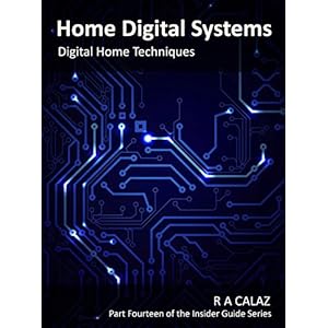 Digital Home Technologies (Home Digital Systems Book 14)