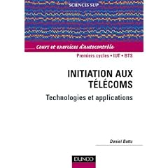 Initiation aux T�l�coms : Cours et exercices d'autocontr�le