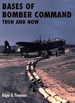 Bases of Bomber Command Then and Now