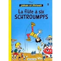 Johan et Pirlouit, tome 9 : La fl�te � six Schtroumpfs