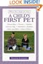 A Child's First Pet (Which Pet is Right for You?)