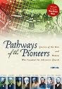 Pathways of the Pioneers: Stories of the Men and Women Who Founded the Adventist Church