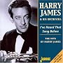 I've Heard That Song Before: Hits of Harry James I've Heard That Song Before: Hits of Harry James