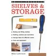 Shelves and Storage (Diy Essentials) by Mike Lawrence