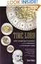 Time Lord: Sir Sandford Fleming and the Creation of Standard Time