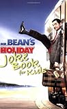Mr Bean's holiday joke book for kids
