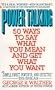 Power Talking: 50 Ways to Sya What You Mean and Get What You Want