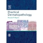 Practical Dermatopathology: Textbook with CD-ROM by Ronald Rapini