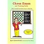 Chess Exam And Training Guide: Rate Yourself And Learn How To Improve