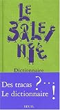 Le Baleini� : Dictionnaire des tracas