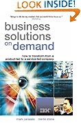 Business Solutions on Demand: How to Transform From a Product-led to a Service-led Company