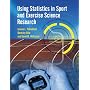 Using Statistics in Sport and Exercise Science Research