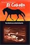 El Caballo:  The Wild Horses of North America