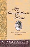My Grandfather s House: Scenes of Childhood and Youth