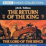 Lord of the Rings: Return of the King v.3: Return of the King Vol 3 (BBC Radio Collection)