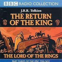 The Lord of the Rings Vol. 3: The Return of the King (BBC Radio Collection): Return of the King Vol 3
