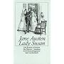Lady Susan / Die Watsons / Sanditon: Ein Briefroman mit den zwei Romanfragmenten