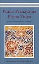 Prana Pranayama Prana Vidya by Niranjanananda Swami