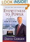 Eyewitness to Power: The Essence of Leadership Nixon to Clinton