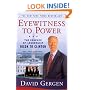 Eyewitness to Power: The Essence of Leadership Nixon to Clinton