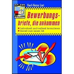 Bewerbungsbriefe, die ankommen. Individuell und treffend formulieren. Gezielt zum neuen Job