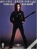 Joe Satriani: Flying in a Blue Dream - Note for Note Transcriptions for Guitar with Lyrics (Play it Like it is S.)