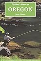 Flyfisher's Guide to Oregon (The Wilderness Adventures Flyfisher's Guide Series)