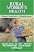 Books : Rural Women's Health: Mental, Behavioral, and Physical Issues
