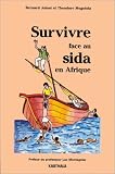 Survivre face au Sida en Afrique