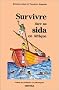 Survivre face au Sida en Afrique