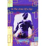 In The Arms Of A Spy (Gay Romance)