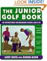 The Junior Golf Book: An Instructional For Beginning Players, Ages 8-18