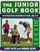 The Junior Golf Book: An Instructional for Beginning Players, Ages 8-18