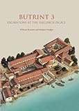 Butrint 3 : excavations at the Triconch Palace