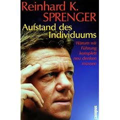 Aufstand des Individuums. Warum wir Führung komplett neu denken müssen. (Gebundene Ausgabe)