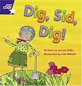 Dig Sid Dig (Rigby Star Phonic Readers): Stage 2 Fiction (STAR PHONICS DECODABLES)