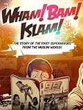 Independent Lens: Wham! Bam! Islam!