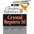 Crystal Reports 10: The Complete Reference (Complete Reference... by George K Peck