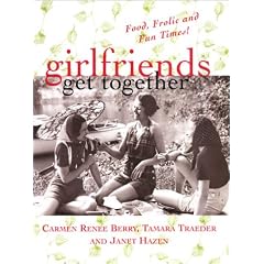 Girlfriends Get Together: Food, Frolic, and Fun Times