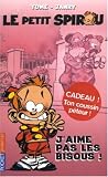 Le Petit Spirou, Tome 2 : J'aime pas les bisous !