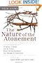 The Nature of the Atonement: Four Views