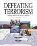 Defeating Terrorism: Shaping the New Security Environment