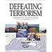 Defeating Terrorism: Shaping the New Security Environment