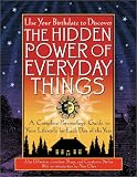 The Hidden Power Of Everyday Things: A Complete Personology Guide To Your Lifestyle For Each Day Of The Year