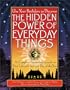 The Hidden Power Of Everyday Things: A Complete Personology Guide To Your Lifestyle For Each Day Of The Year