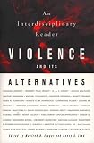 Violence and Its Alternatives: An Interdisciplinary Reader