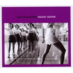 Disco Discharge - Diggin' Deeper