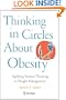 Thinking in Circles About Obesity: Applying Systems Thinking to Weight Management