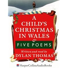A Child's Christmas in Wales: Unabridged